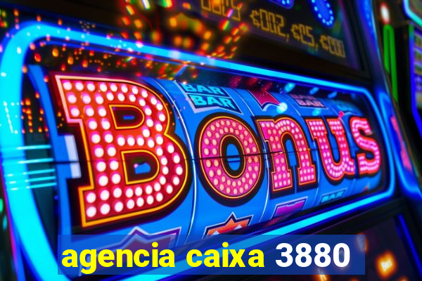 agencia caixa 3880